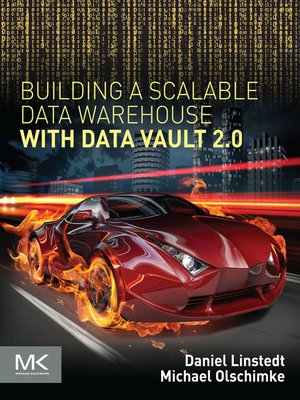 Building a Scalable Data Warehouse with Data Vault 2.0 - ebook